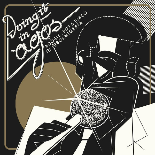 Various Artists - Doing It In Lagos: Boogie, Pop & Disco In 1980s Nige