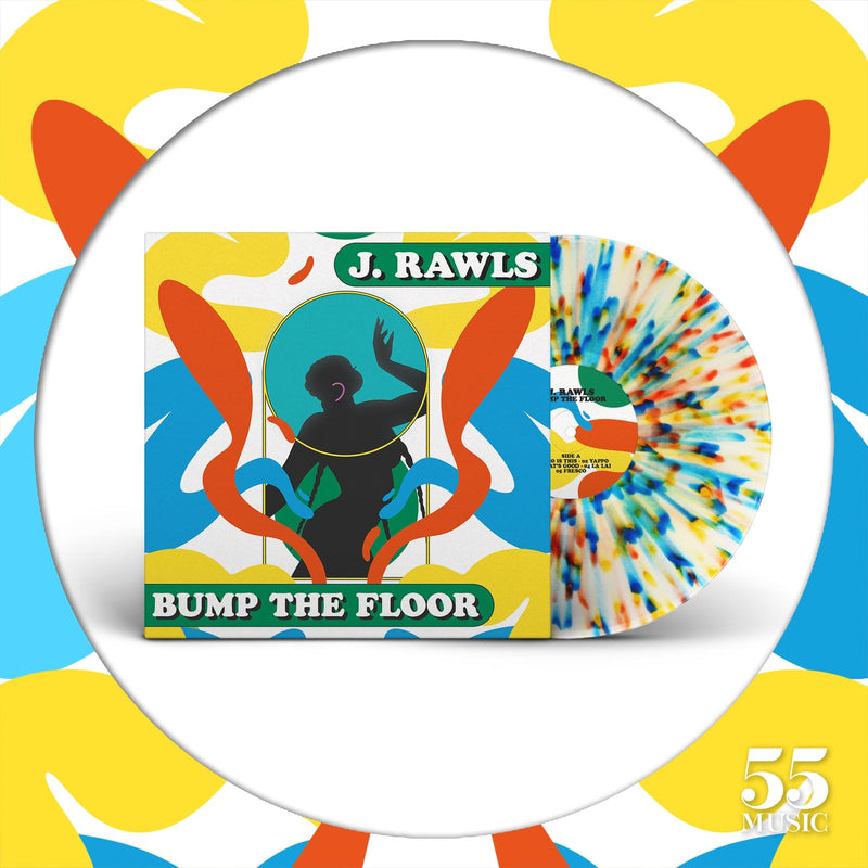 J. Rawls - Bump The Floor (LP) 55 Music