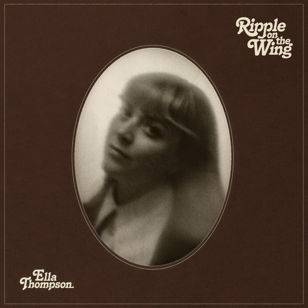 Ella Thompson - Ripple On The Wing (LP)