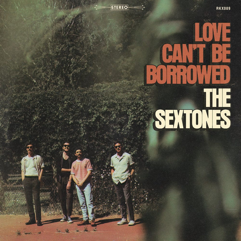 The Sextones - Love Can't Be Borrowed (LP - Clear Vinyl) Record Kicks