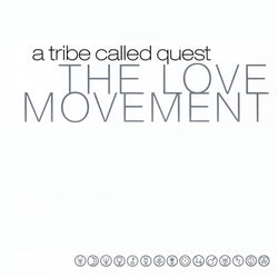 A Tribe Called Quest - The Love Movement (3xLP - 140g Vinyl) Sony Legacy