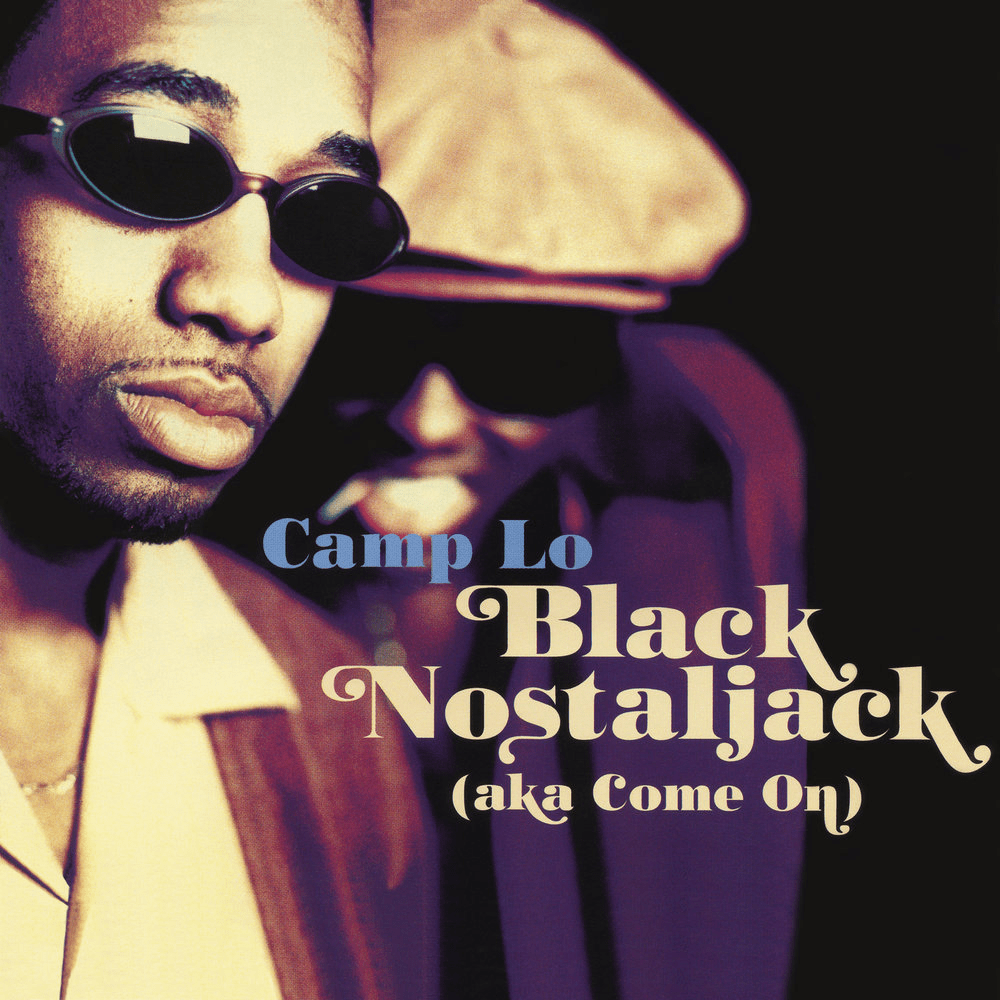 Camp Lo - Black Nostaljack (AKA Come On) b/w Kid Capri Remix (7