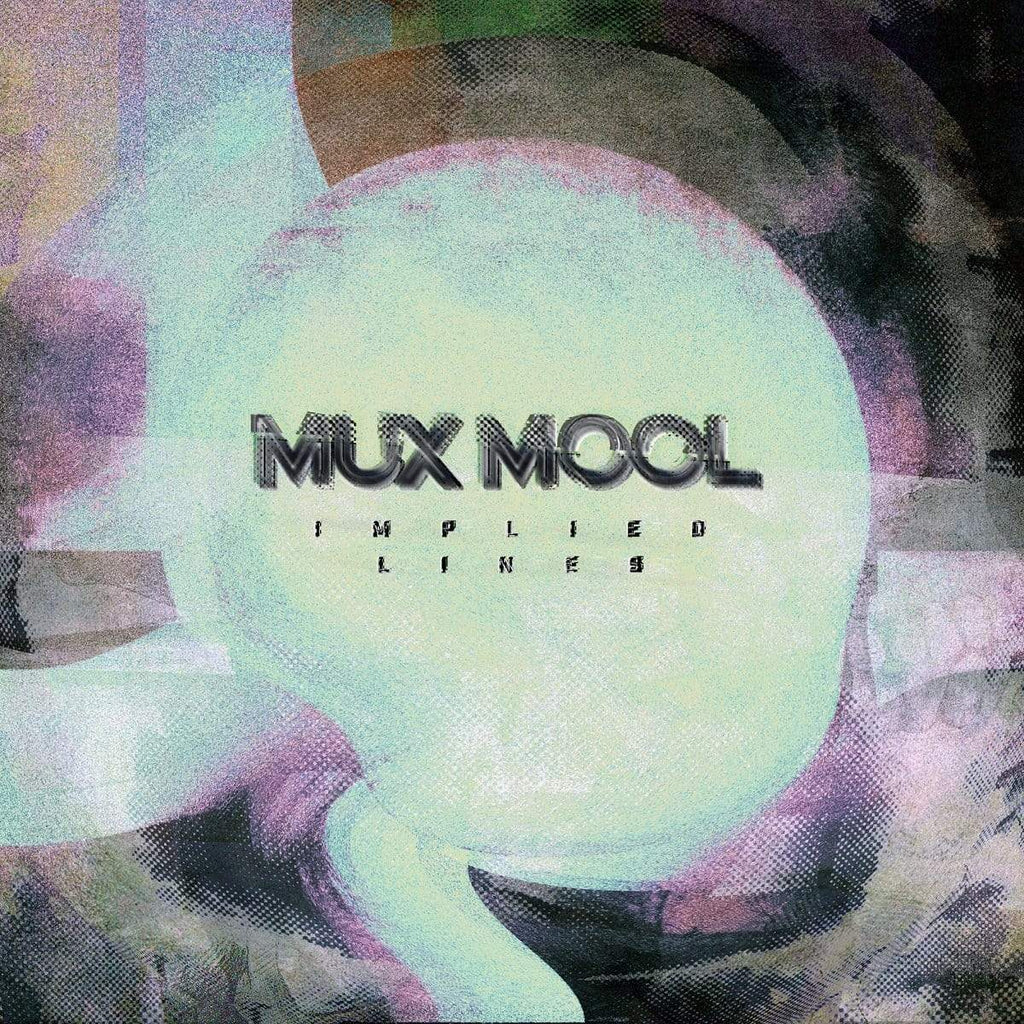 Mux Mool - Implied Lines (LP)